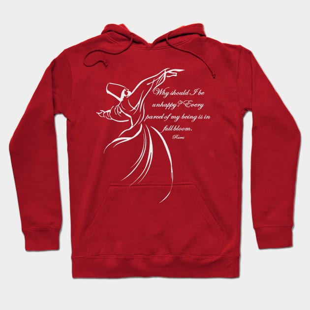 Every Parcel Of My Being Is In Full Bloom Rumi Quote Hoodie by taiche